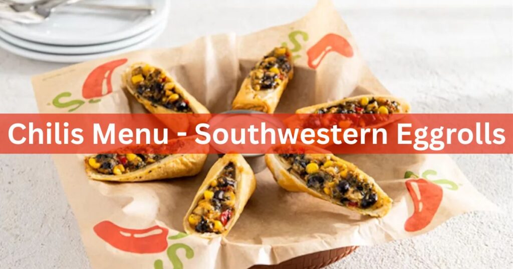 Chilis Menu-Southwestern Eggrolls